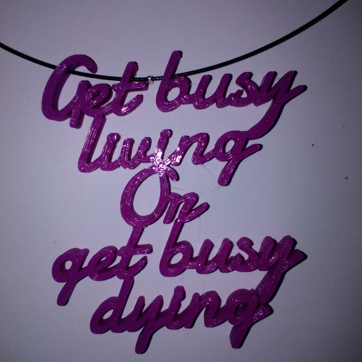 Wordy Jewellery - "Get Busy Living or Get Busy Dying"