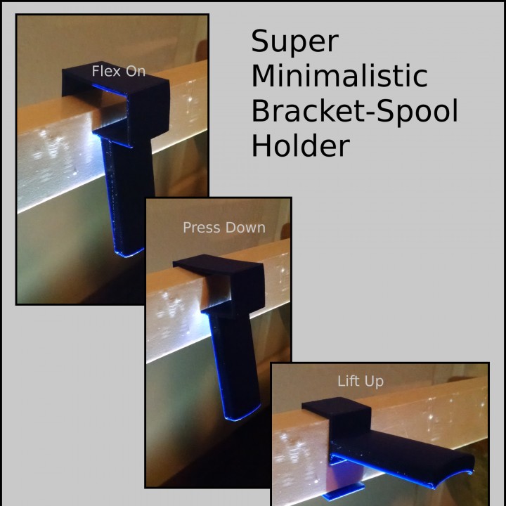 Super Minimalistic Bracket-Spool Holder
