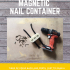Wearable Magnetic Nail Container image