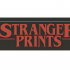 Stranger prints - Stranger Things style sign image